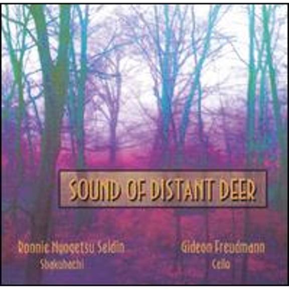 Pre-Owned Sound of Distant Deer (CD 0076605250621) by Gideon Freudmann & Ronnie Nyogetsu Seldin