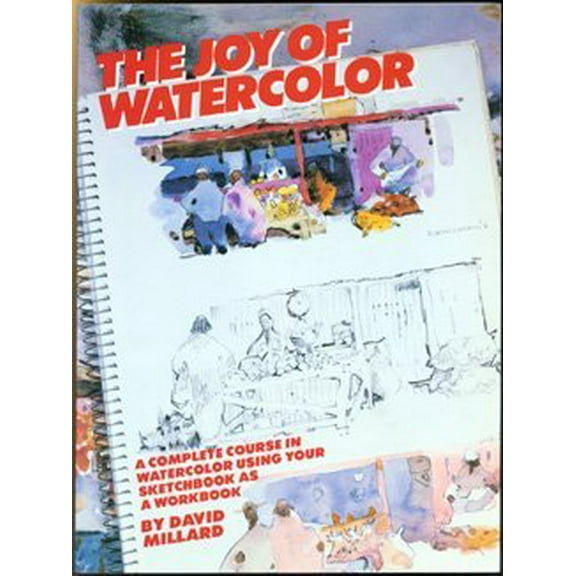Pre-Owned Joy of Watercolor (Paperback) 0823025667 9780823025664