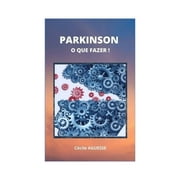 Parkinson O Que Fazer ! (Paperback)