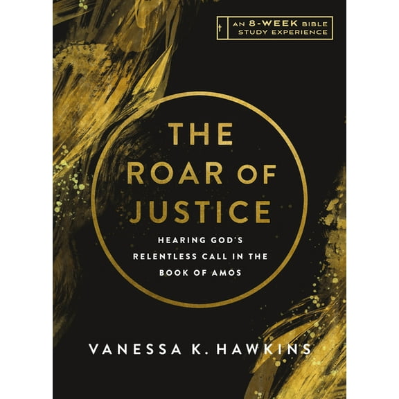 IVP Bible Study Experience The Roar of Justice: Hearing God's Relentless Call in the Book of Amos-An 8-Week Bible Study with Video Access, (Paperback)