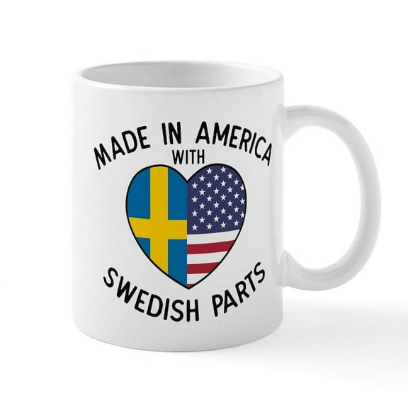 CafePress - Made In America With Swedish Parts Mugs - 11 oz Ceramic Mug - Novelty Coffee Tea Cup