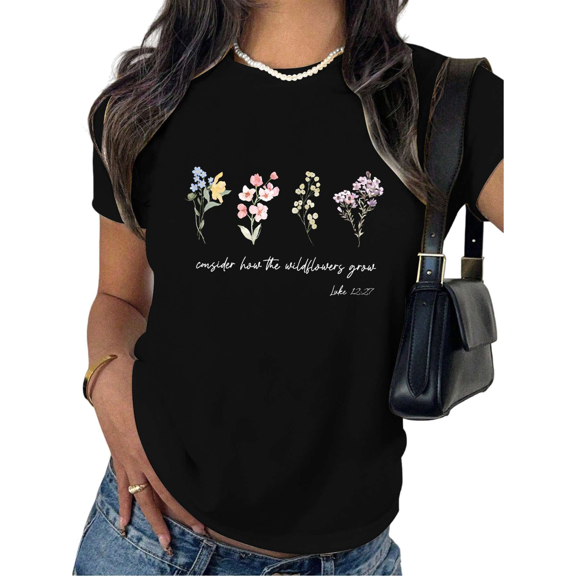 Black Consider How The Wildflowers Grow Luke 12:27 T-Shirt Christian Faith Religious Belief Inspirational Message Casual Wear Tops S-5XL