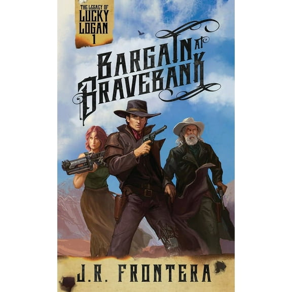 Bargain at Bravebank: A Western Scifi Adventure, (Paperback)