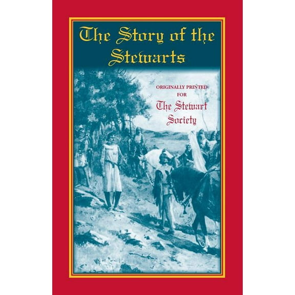The Story of the Stewarts, (Paperback)