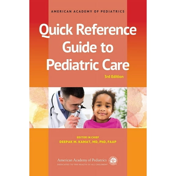 Quick Reference Guide to Pediatric Care, (Paperback)