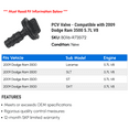 thumbnail image 2 of PCV Valve - Compatible with 2009 Dodge Ram 3500 5.7L V8, 2 of 2