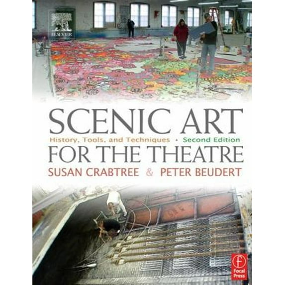 Pre-Owned Scenic Art for the Theatre: History, Tools, and Techniques (Paperback) 0240804627 9780240804620