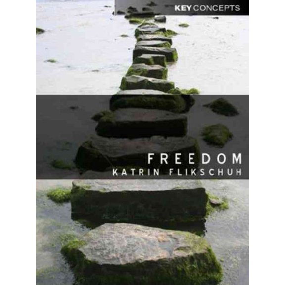 Pre-Owned Key Concepts: Freedom: Contemporary Liberal Perspectives (Hardcover)