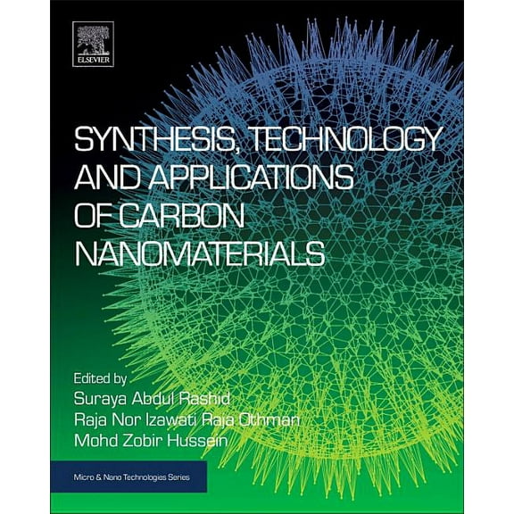 Micro and Nano Technologies Synthesis, Technology and Applications of Carbon Nanomaterials, (Paperback)