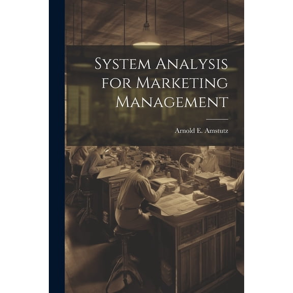 System Analysis for Marketing Management (Paperback)