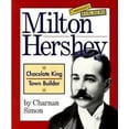 thumbnail image 1 of Pre-Owned Milton Hershey (Community Builders) (Paperback) 0516263307 9780516263304, 1 of 1