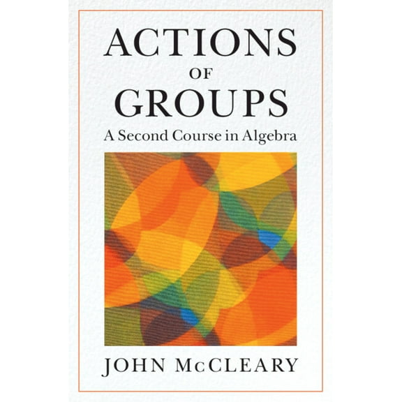 Actions of Groups, (Hardcover)