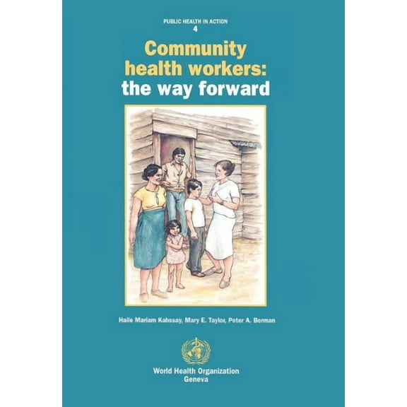 Public Health in Action Community Health Workers: The Way Forward, Book 2, (Paperback)