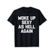thumbnail image 1 of Camiseta "Summer Woke Up Sexy As Hell Again" con frase sarcástica y divertida - 100 % algodón, cuello redondo, 1 of 6