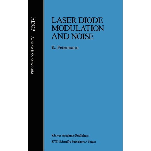Advances in Opto-Electronics Laser Diode Modulation and Noise, Book 3, (Hardcover)