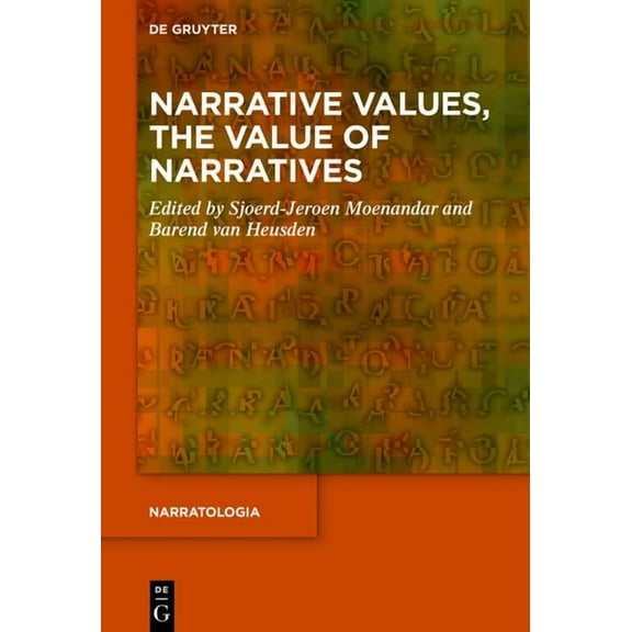 Narratologia Narrative Values, the Value of Narratives, Book 91, (Hardcover)
