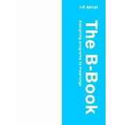 The B-Book : Assigning Programs to Meanings, Used [Paperback]
