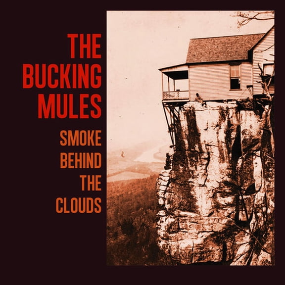 Bucking Mules - Smoke Behind The Clouds - Music & Performance - CD