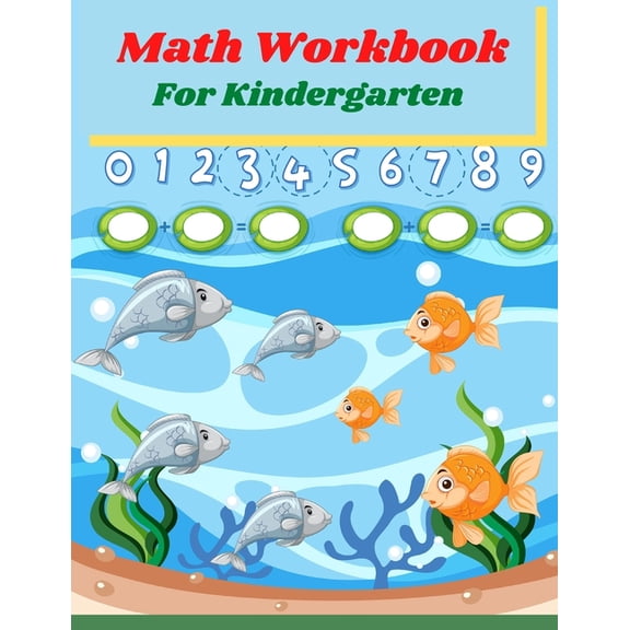 Math Workbook for Kindergarten: Preschool Math Workbook for kids Age 4-6, Trace and Count Numbers, Matching Activity and, (Paperback)