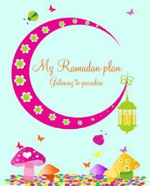 My Ramadan Plan Gateway to Paradise