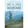 thumbnail image 1 of Say to These Mountains, 1 of 1