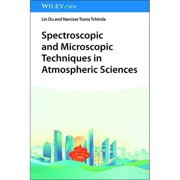 Spectroscopic and Microscopic Techniques in Atmospheric Sciences, (Hardcover)
