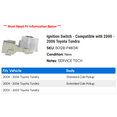 thumbnail image 2 of Ignition Switch - Compatible with 2000 - 2006 Toyota Tundra 2001 2002 2003 2004 2005, 2 of 2