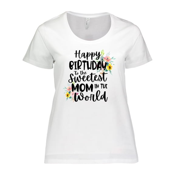 Inktastic Happy Birthday to the Sweetest Mom in the World Women's Plus Size T-Shirt
