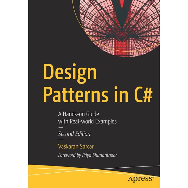 Design Patterns in C# : A Hands-On Guide with Real-World Examples ...