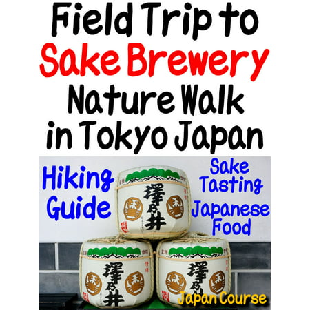 Field Trip to Sake Brewery, Nature Walk in Tokyo Japan - (Best Nature In Japan)