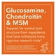 thumbnail image 3 of NOW FOODS GLUCOSAMINA Y MSM PARA VEGETARIANOS 120VCAPS, 3 of 6