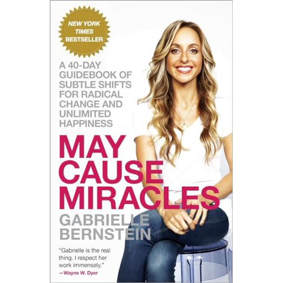 Pre-Owned: May Cause Miracles: A 40-Day Guidebook of Subtle Shifts for Radical Change and Unlimited Happiness (Paperback, 9780307986955, 0307986950)
