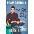 thumbnail image 1 of Daddy, Stop Talking! And Other Things My Kids Want But Won't Be Getting, 1 of 5
