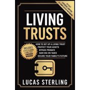 Mastering Money: A Personal Finance Book Living Trusts: How to Set Up a Living Trust, Protect Your Assets, Bypass Probate, Save Big on Taxes, and Secure Your Fam, Book 5, (Paperback)