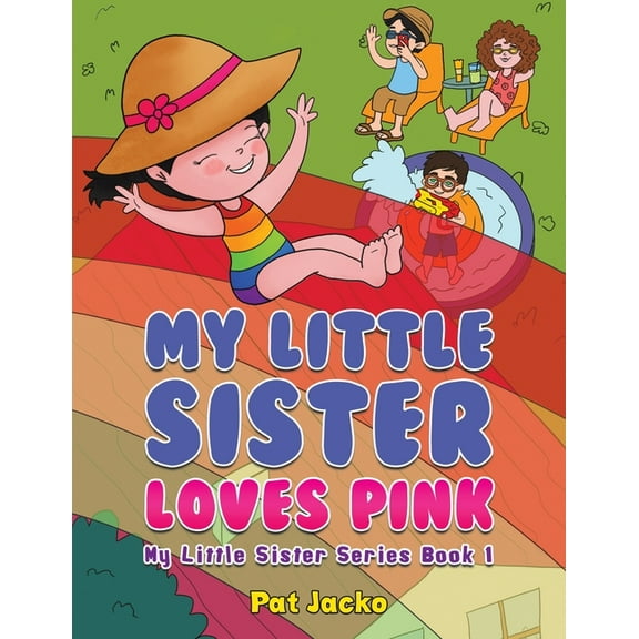 My Little Sister Loves Pink, (Paperback)