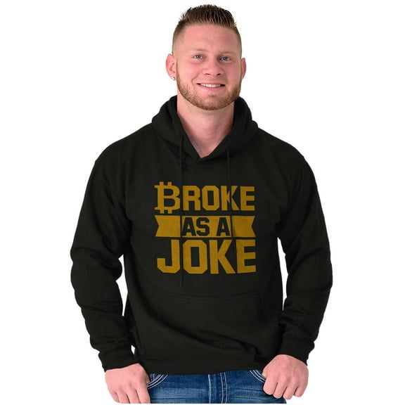 Funny Broke as a Joke No Money Humor Unisex Plus Fleece Graphic Hoodie Brisco Brands 5X