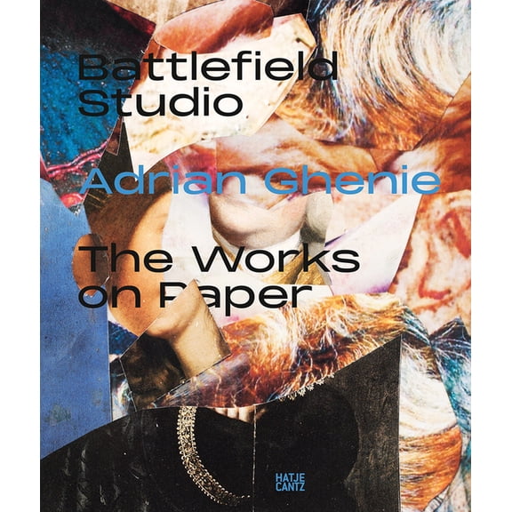 Adrian Ghenie: Battlefield Studio: The Works on Paper, (Paperback)