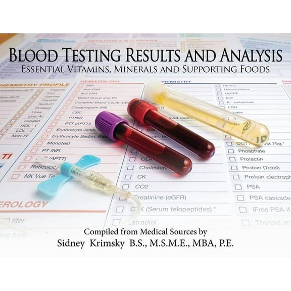 Blood Testing Results and Analysis: Essential Vitamins, Minerals, and Supporting Foods, (Paperback)