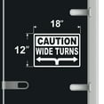 thumbnail image 3 of Caution Wide Turns Vinyl Decal Sticker - Many Colors & Sizes - Wide Turn Sign Truck Safety Markings for Dry Van and Reefer Trailers Truck Decals & Markings (18" x 12", White), 3 of 8