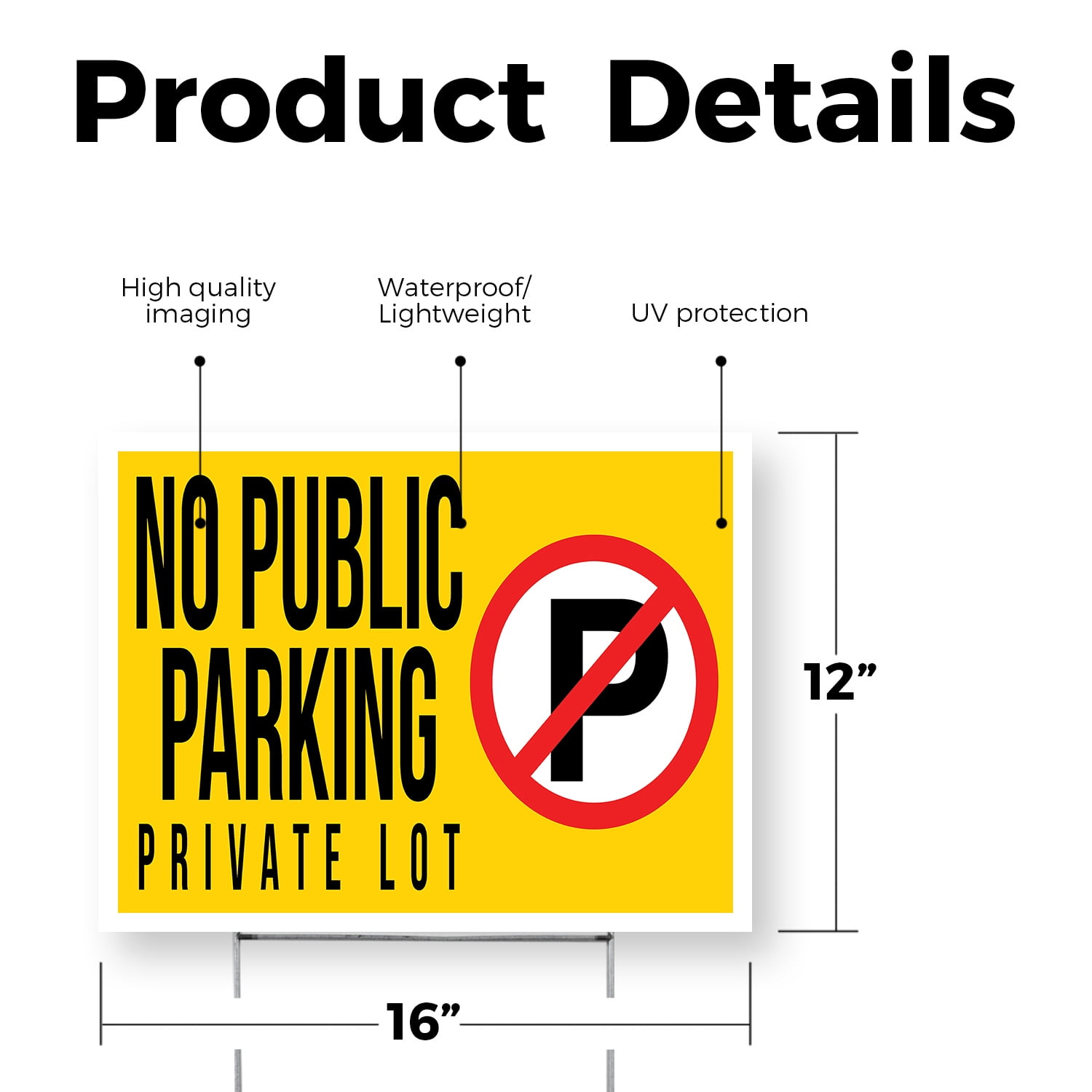 No Public Parking Private Lot Yard Sign 12 Inch x 16 Inch Single Sided Weatherproof Heavy-Duty Plastic with Stake | Clear Directions, Property Management, Outdoor Use | Made in USA