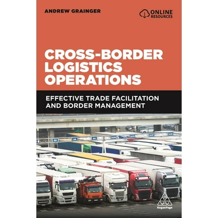 UPC: 9781789666724 | Cross-Border Logistics Operations : Effective Trade Facilitation and Border Management (Paperback)