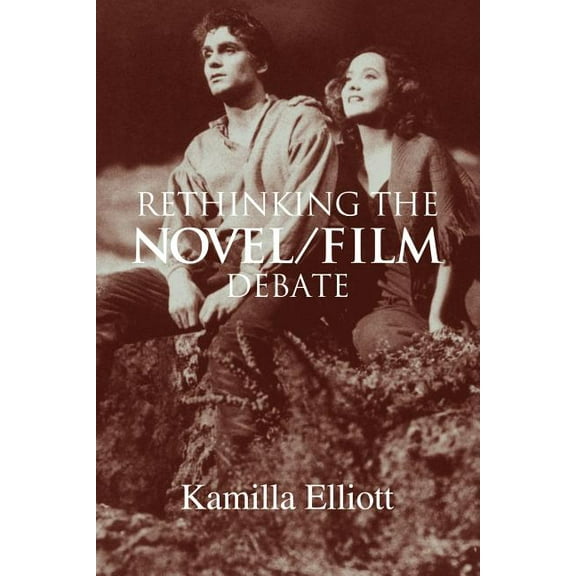 Rethinking the Novel/Film Debate, (Paperback)