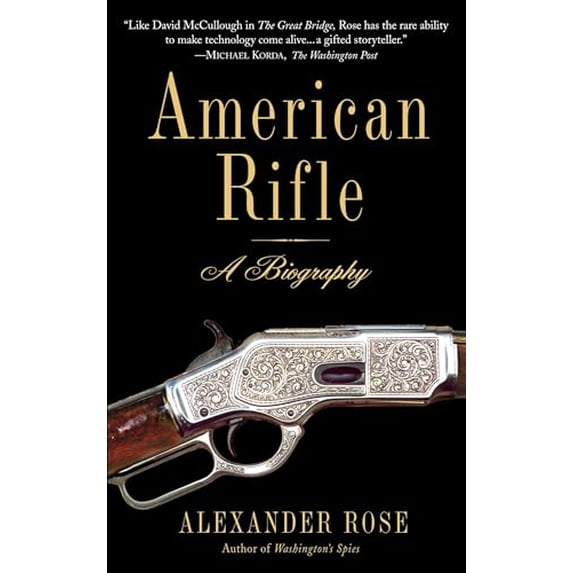 Pre-Owned American Rifle: A Biography, 9780553384383, 0553384384, Paperback, Reprint edition