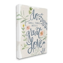 Stupell Industries Do Small Things With Great Love Sentiment Blooming Florals, 36 x 48, Designed by Dogwood Portfolio