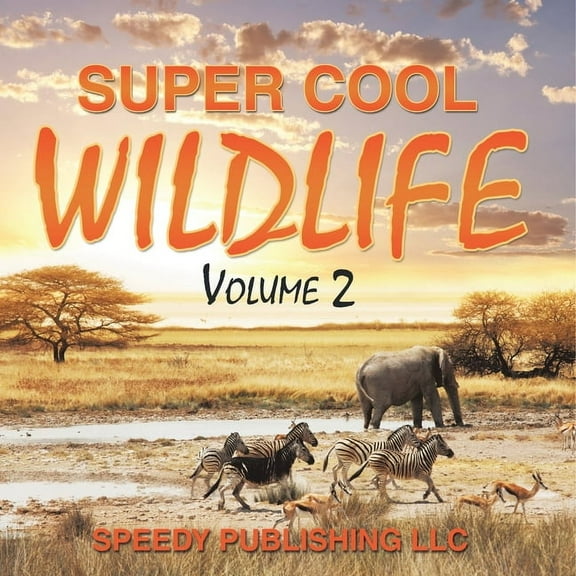 Super Cool Wildlife Volume 2, (Paperback)