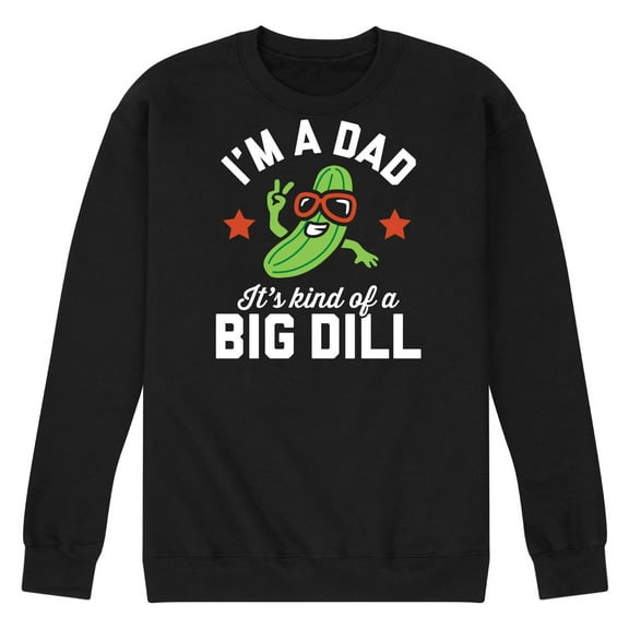 Instant Message - Dad Kind Of Big Dill   - Men's Crew Neck Fleece Pullover