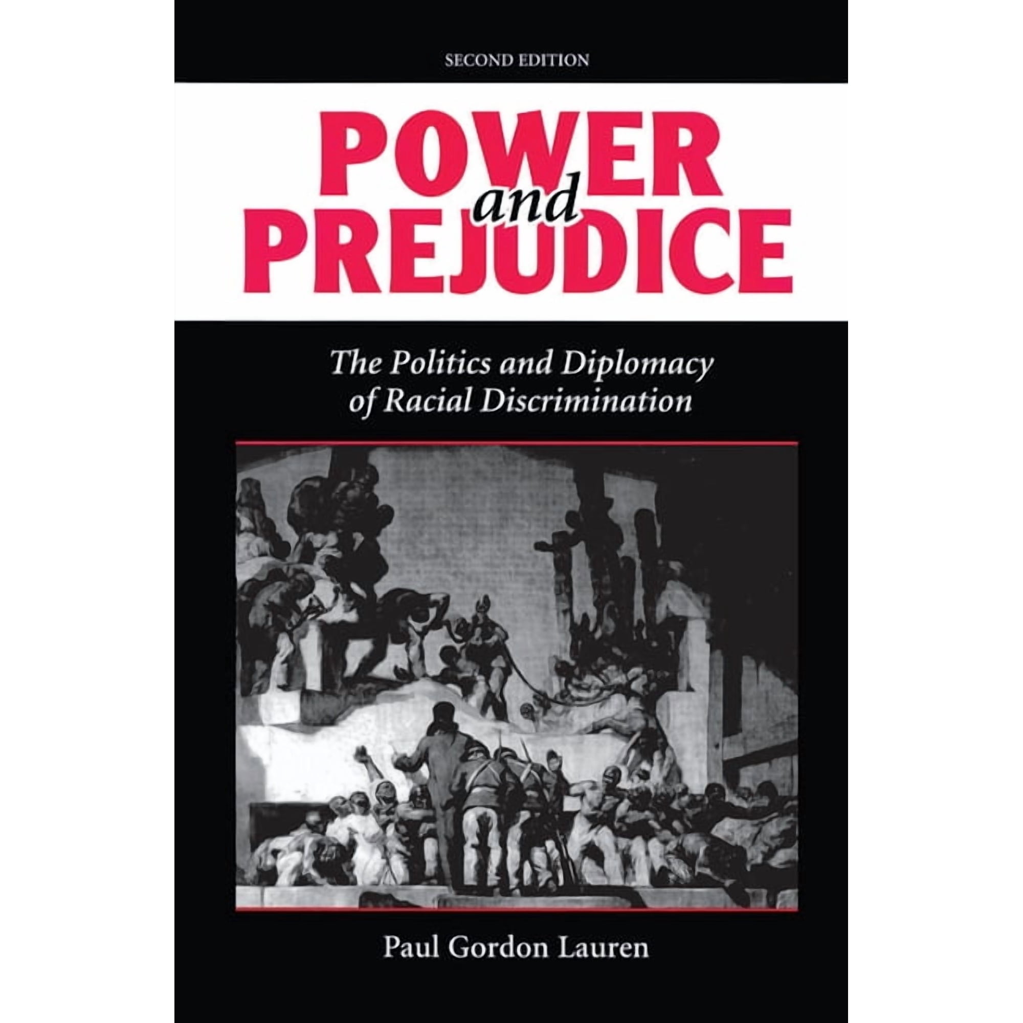 Power And Prejudice: The Politics And Diplomacy Of Racial Discrimination Second Edition (Hardcover)