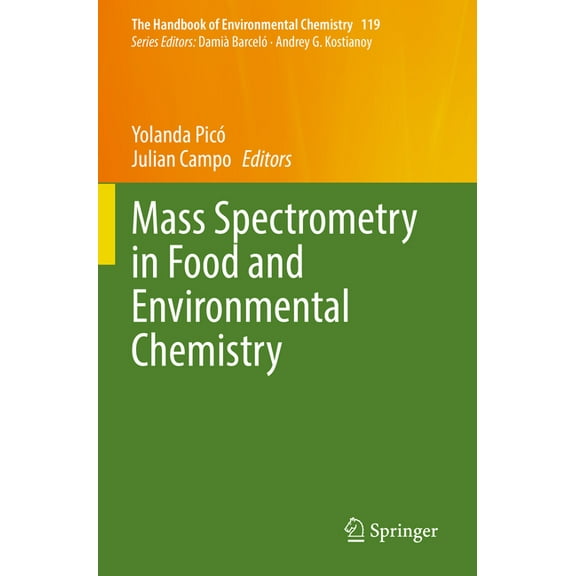 Handbook of Environmental Chemistry Mass Spectrometry in Food and Environmental Chemistry, Book 119, (Paperback)
