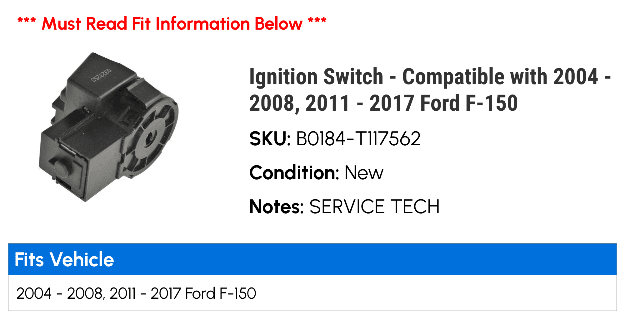 Ignition Switch - Compatible with 2004 - 2008, 2011 - 2017 Ford F-150 2005 2006 2007 2012 2013 2014 2015 2016