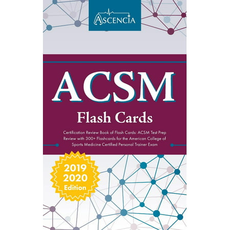 ACSM Certification Review Book of Flash Cards: ACSM Test Prep Review with 300+ Flashcards for the American College of Sports Medicine Certified Personal Trainer Exam (Best Certified Personal Trainer Certification)